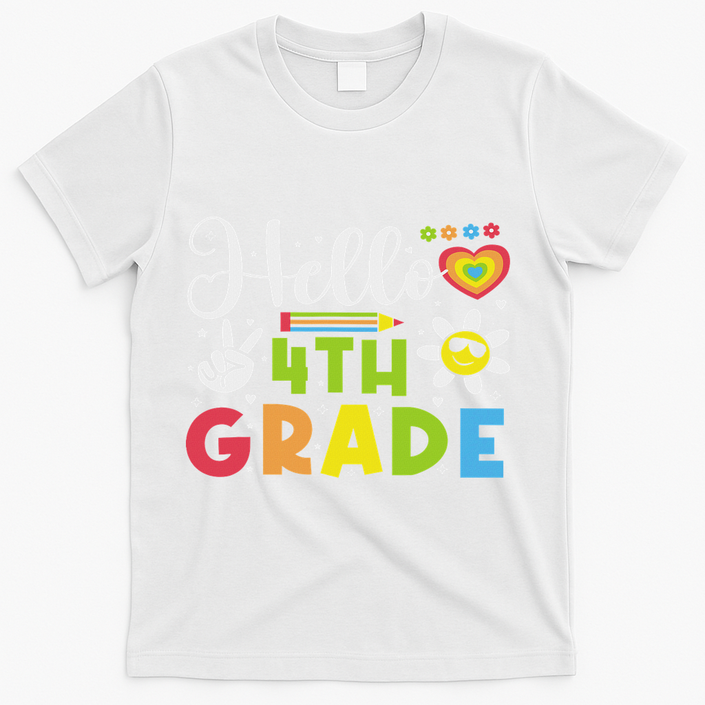 Hello Fourth 4th Grade Happy First Day Of School T-Shirt - White