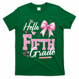 Hello Fifth 5th Grade First Day Of School Coquette Teacher T-Shirt - Green