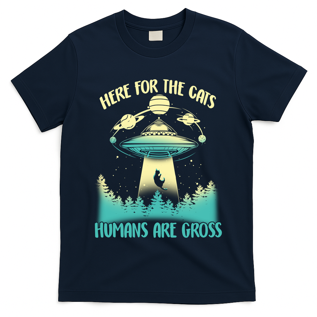 Here For The Cats Humans Are Gross T-Shirt