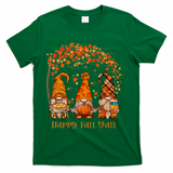 Happy Fall Y'all Gnome Autumn Gnomes Pumpkin Spice Season T-Shirt - Green