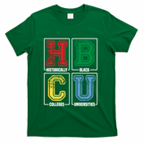 Hbcu Historically Black Colleges Universities Black Pride Gift T-Shirt - Green