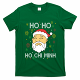 Ho Ho Ho Chi Minh Asian Vietnamese Santa Claus Christmas Gift T-Shirt - Irish Green