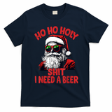 Ho Ho Holy Shit I Need A Beer Funny Santa Christmas Drinking T-Shirt - Navy Blue
