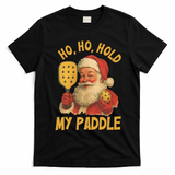 Ho Ho Hold My Paddle Funny Santa  T-Shirt - Black