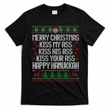 Happy Hanukkah Kiss My Ass His Ass Your Ass Merry Christmas T-Shirt - Black