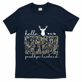 Hello Hunting Season Goodbye Husband Gift T-Shirt - Navy Blue