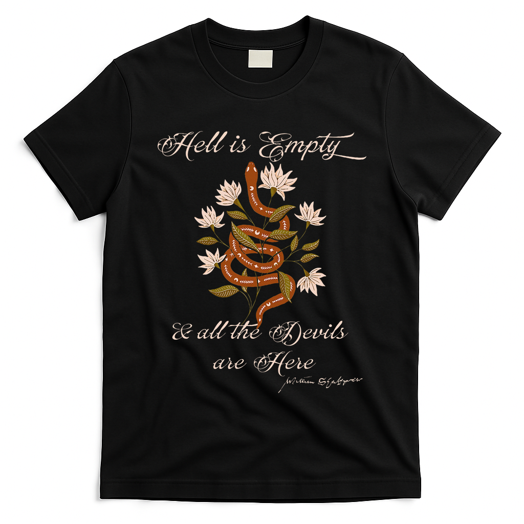 Hell Is Empty And All The Devils Are Here Shakespeare T-Shirt