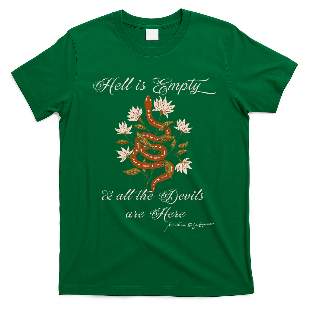 Hell Is Empty And All The Devils Are Here Shakespeare T-Shirt