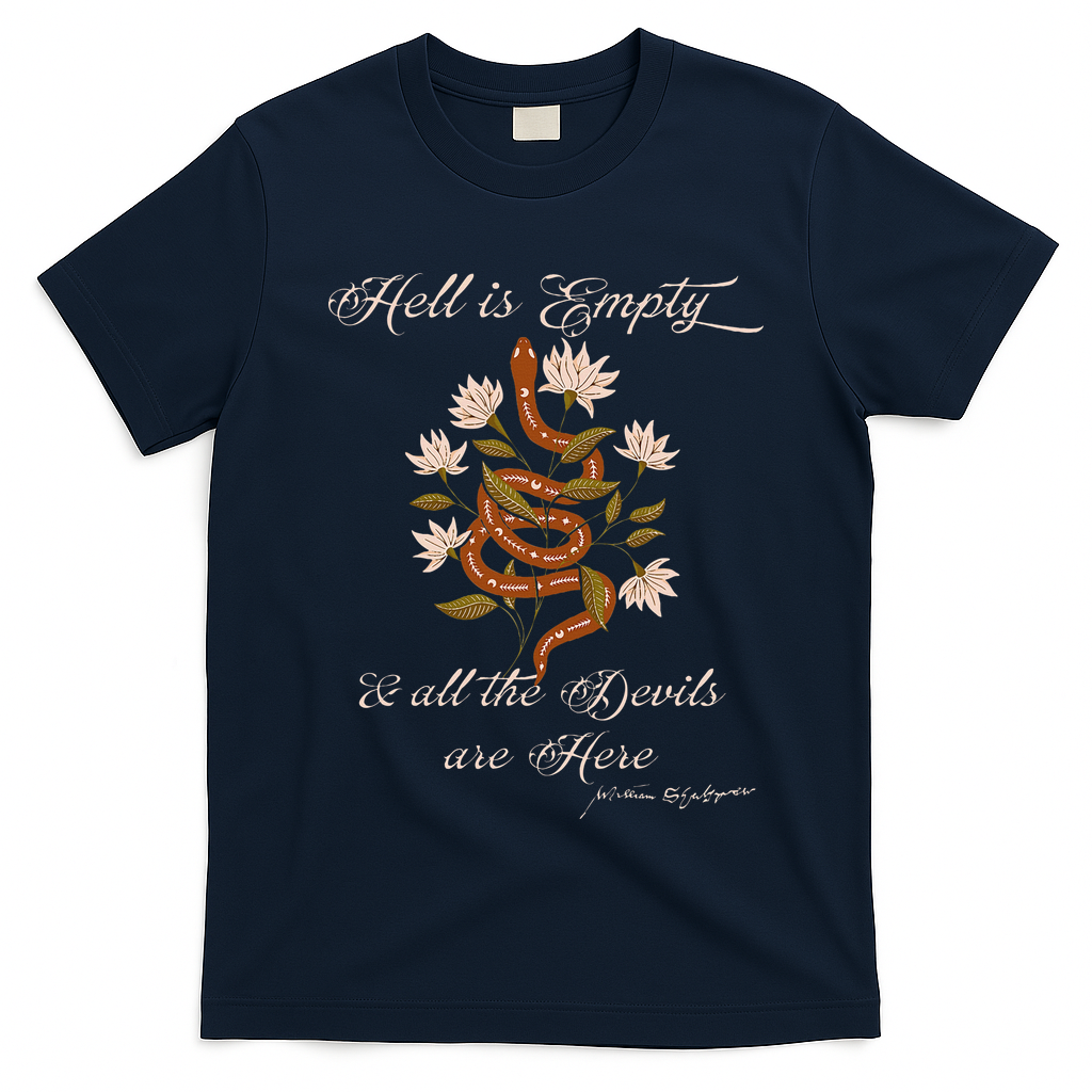 Hell Is Empty And All The Devils Are Here Shakespeare T-Shirt