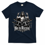He Is Rizzin' Drummer Jesus Rocks T-Shirt - Navy