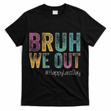 Happy Last Day Of School Bruh We Out Teachers Retro Vintage T-Shirt - Black