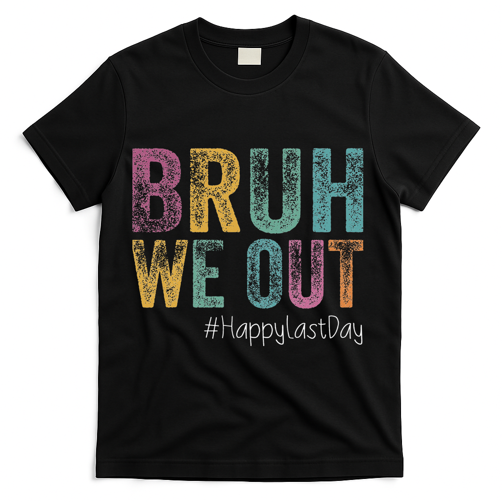 Happy Last Day Of School Bruh We Out Teachers Retro Vintage T-Shirt - Black