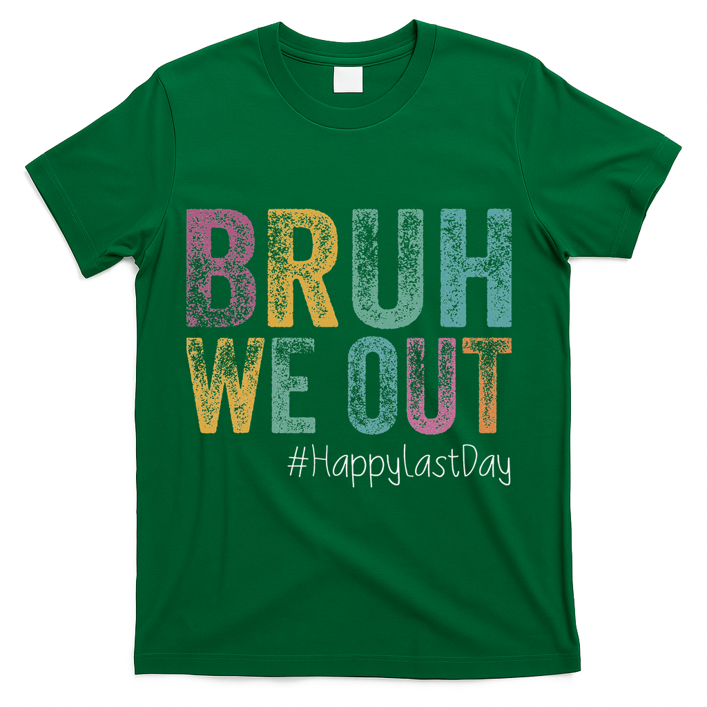 Happy Last Day Of School Bruh We Out Teachers Retro Vintage T-Shirt - Green