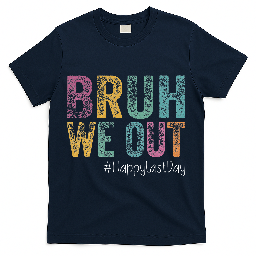 Happy Last Day Of School Bruh We Out Teachers Retro Vintage T-Shirt - Navy