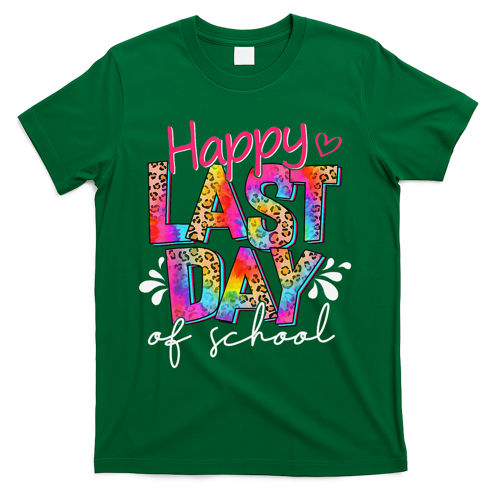 Happy Last Day Of School Teacher Student Graduation T-Shirt - Green