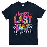 Happy Last Day Of School Teacher Student Graduation T-Shirt - Navy