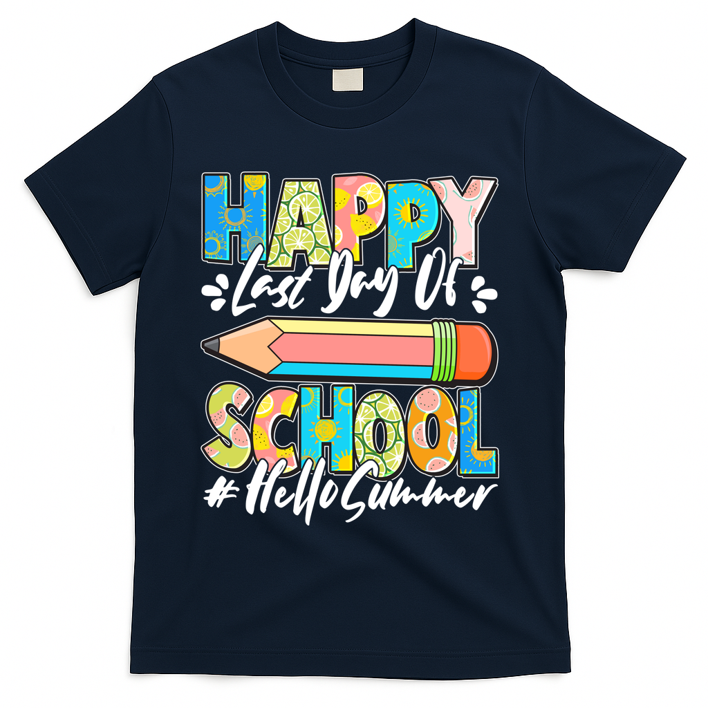 Happy Last Day Of School #Hello Summer T-Shirt - Navy