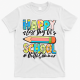 Happy Last Day Of School #Hello Summer T-Shirt - White