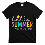 Happy Last Day Of School Teacher Student Hello Summer Gifts T-Shirt - Black
