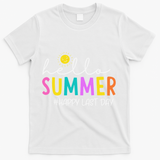 Happy Last Day Of School Teacher Student Hello Summer Gifts T-Shirt - White