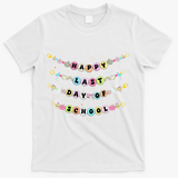 Happy Last Day Of School Friendship Bracelets Teacher T-Shirt - White