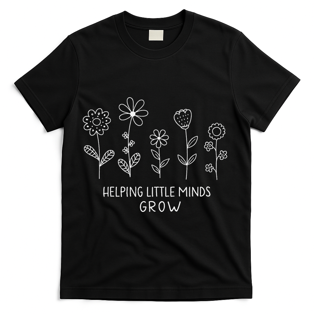 Helping Little Minds Grow Wildflower Kindergarten Teacher T-Shirt - Black