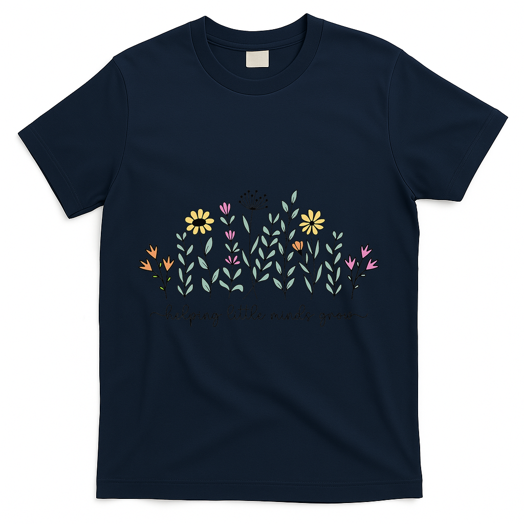 Helping Little Minds Grow Teacher Back To School First Day T-Shirt - Navy
