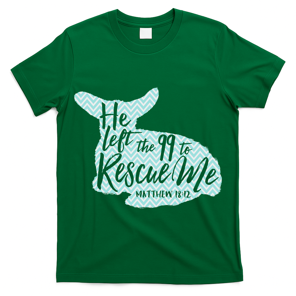 He Left The 99 To Rescue Me Green Chevron Christian T-Shirt