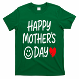 Happy Mothers Day For Baby Saying For Mom T-Shirt