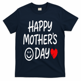 Happy Mothers Day For Baby Saying For Mom T-Shirt