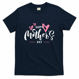 Happy Mothers Day Cute T-Shirt