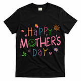 Happy Mothers Day For Baby Saying For Mom T-Shirt