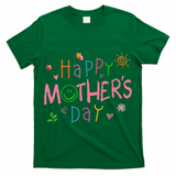 Happy Mothers Day For Baby Saying For Mom T-Shirt