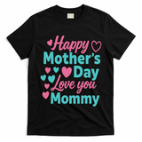 Happy Mothers Day For Baby Saying For Mom T-Shirt