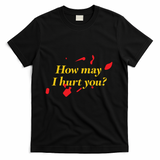How may I hurt you? (blood splatter) - Black