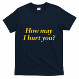 How may I hurt you? - Navy