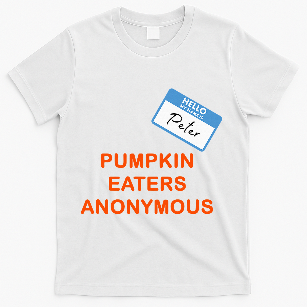Hello My Name Is Peter Pumpkin Eaters Anonymous T-Shirt - White