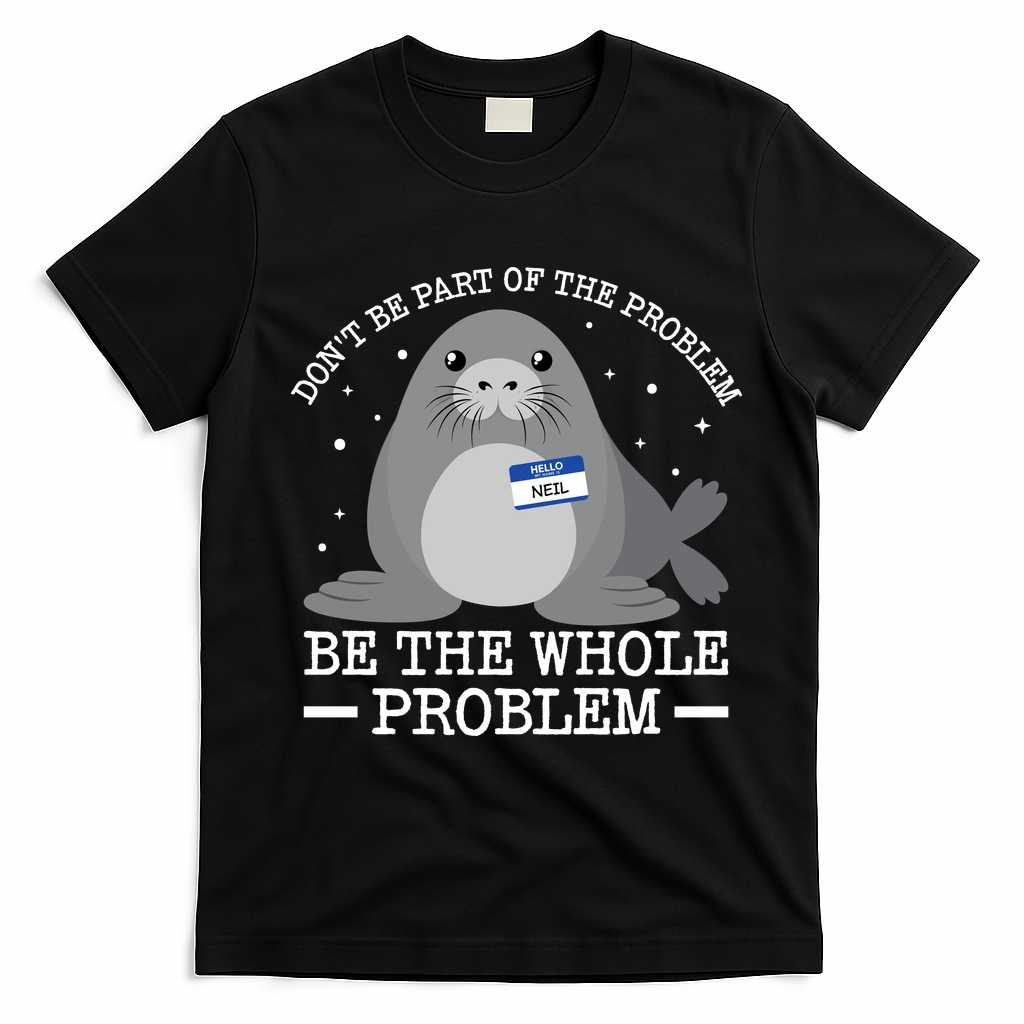 Hello My Name Is Neil Funny Seal Character Gift T-Shirt - Black