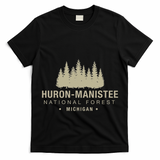 Huron Manis National Forest Michigan T-Shirt