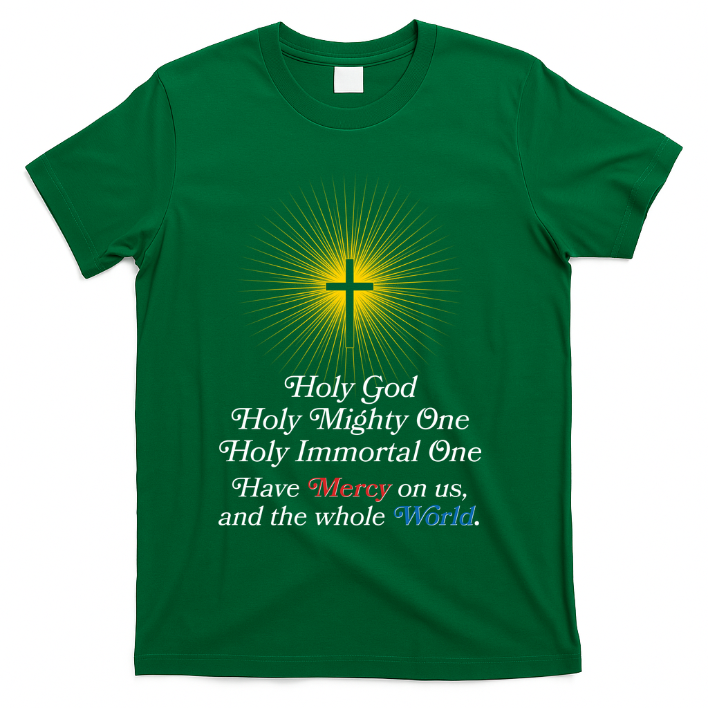 Holy Mighty One Catholic Christian Prayer T-Shirt - Green