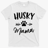 Husky Mama Siberian Husky Lover Owner Gifts Dog Mothers Day T-Shirt - White