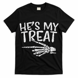 Hes My Treat Skeleton Matching Couple Halloween Costume Hers T-Shirt