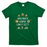 How Much Worse - Green