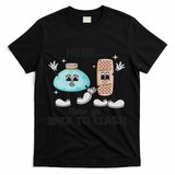 Here Now Go Back To Class School Nurse Medical Professional T-Shirt - Black