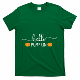 Hello Pumpkin Cute Fall T-Shirt - Green