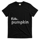 Hello Pumpkin Fall Inspired Autumn Gift T-Shirt - Black