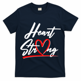 Heart Strong Heart Health Awareness Month T-Shirt