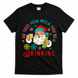 He Sees How Much You're Drinking Santa T-Shirt - Black