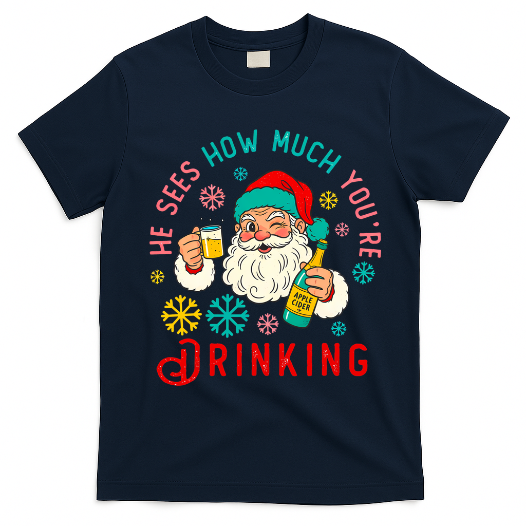 He Sees How Much You're Drinking Santa T-Shirt - Navy Blue