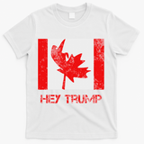 Hey Trump Canada T-Shirt - White